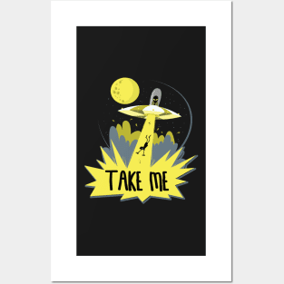 Alien Take Me With You Funny UFO Posters and Art